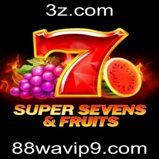 Explorando o Fascinante Mundo de 7SuperSevensFruits e 88wa.vip